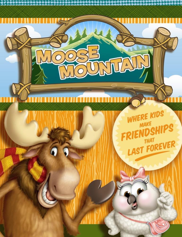 Moose Mountain: Where Kids Make Friendships That Last Forever,Used