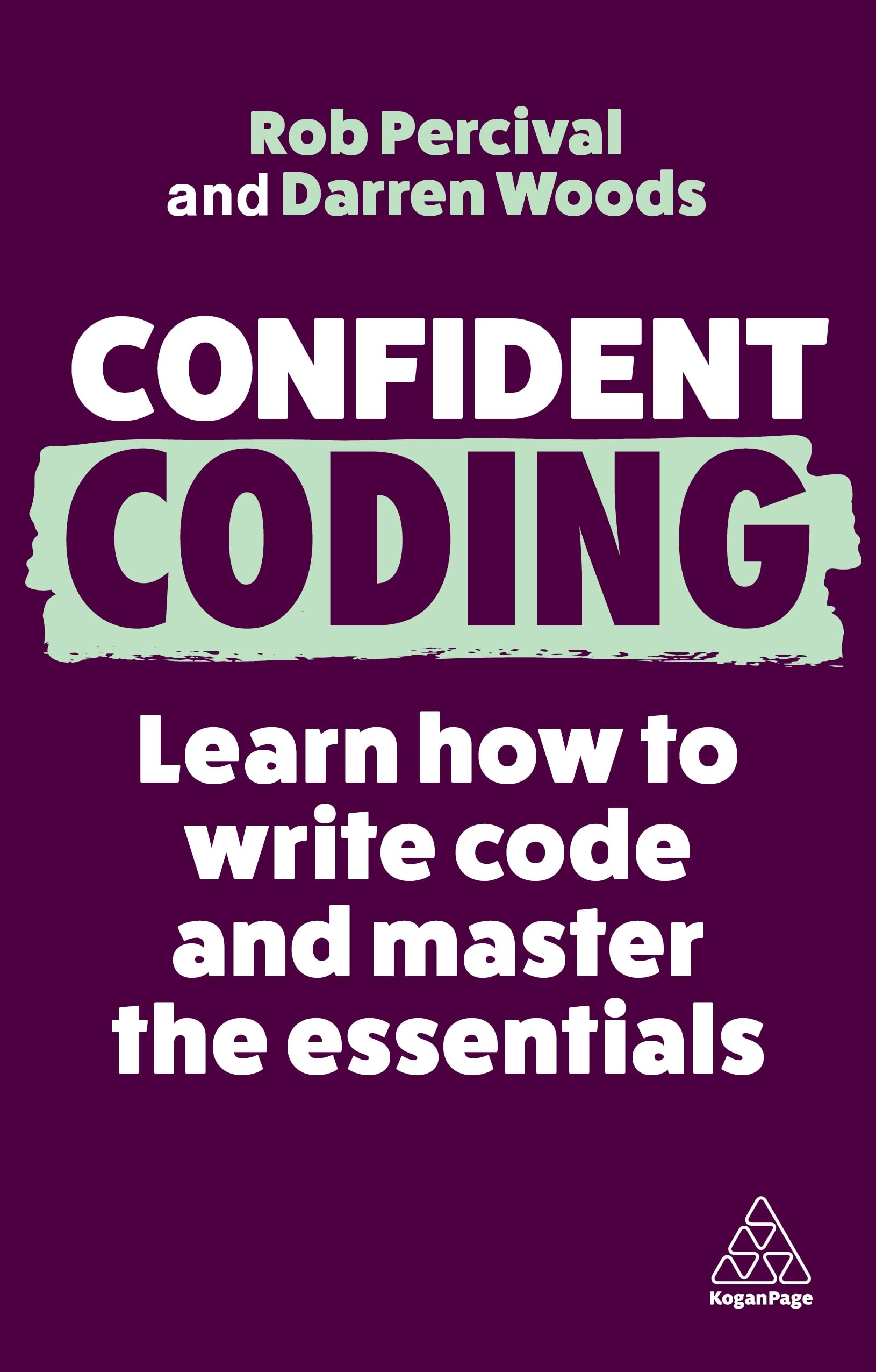 Confident Coding: Learn How to Code and Master the Essentials (Confident Series, 13),Used