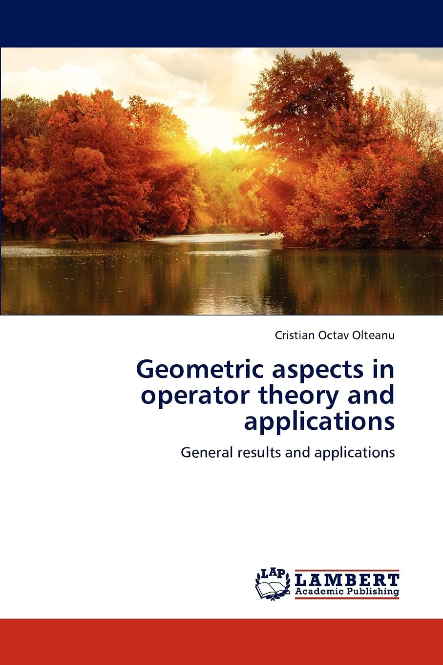 Geometric aspects in operator theory and applications: General results and applications,Used