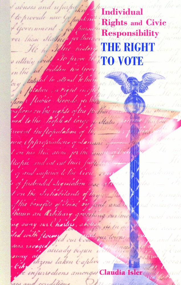 The Right to Vote (Individual Freedom, Civic Responsibility),Used