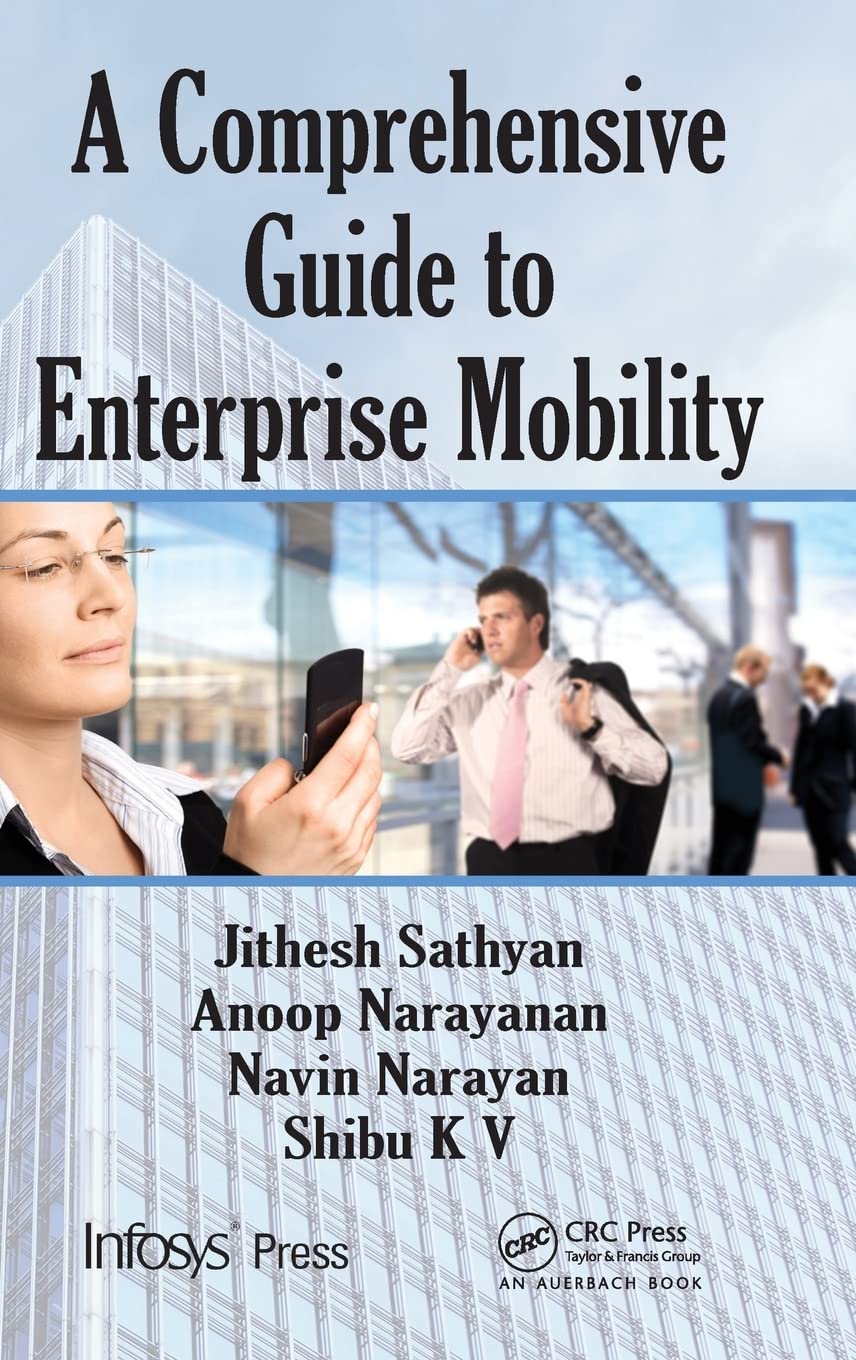 A Comprehensive Guide to Enterprise Mobility (Infosys Press),Used