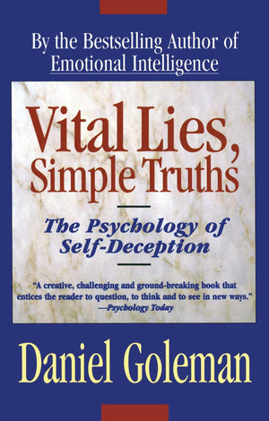 Vital Lies, Simple Truths: The Psychology of SelfDeception,Used