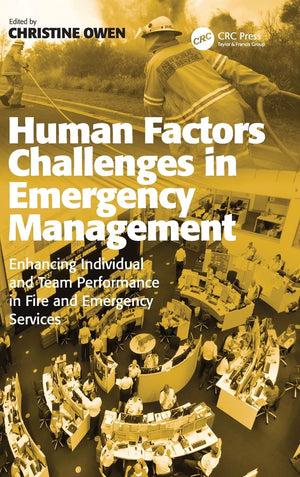 Human Factors Challenges in Emergency Management: Enhancing Individual and Team Performance in Fire and Emergency Services,Used