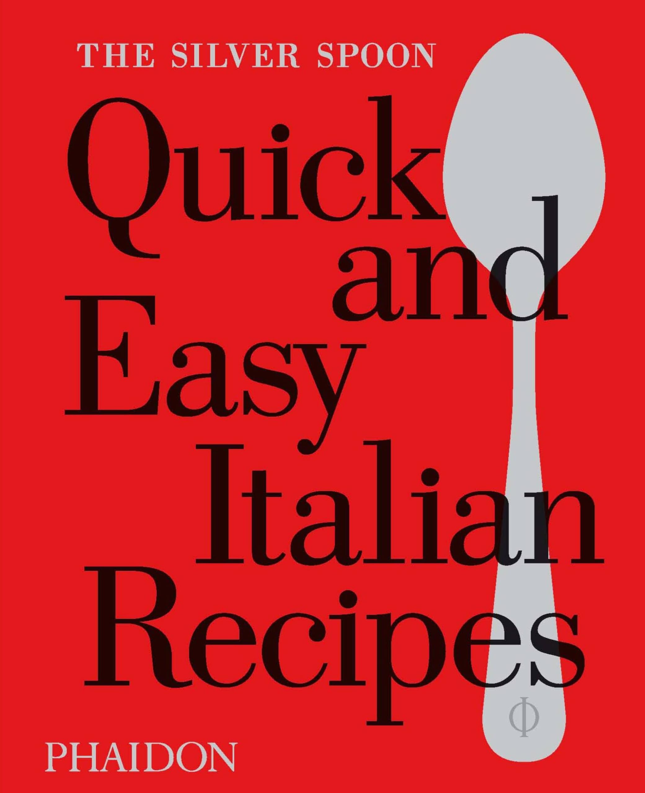 The Silver Spoon Quick and Easy Italian Recipes,Used