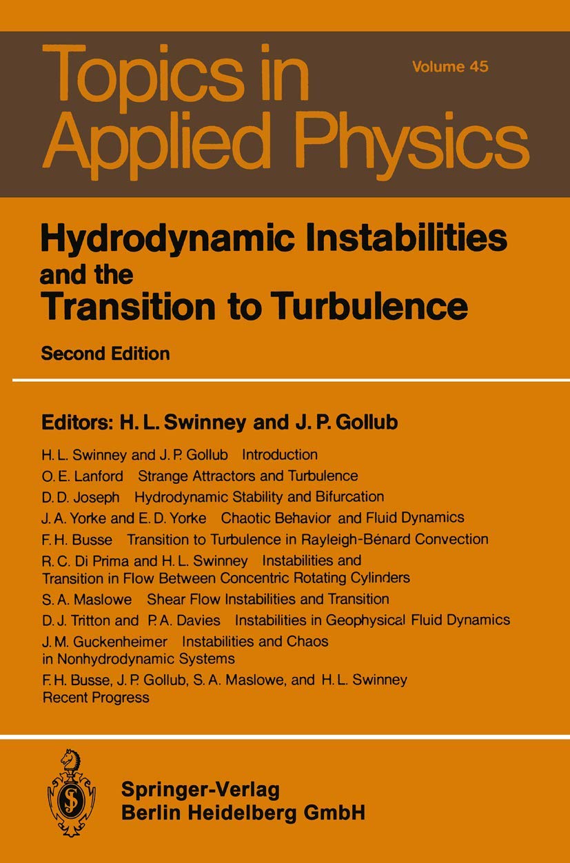 Hydrodynamic Instabilities and the Transition to Turbulence (Topics in Applied Physics, 45),New