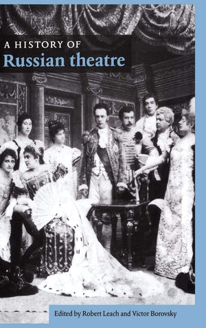 A History of Russian Theatre,Used
