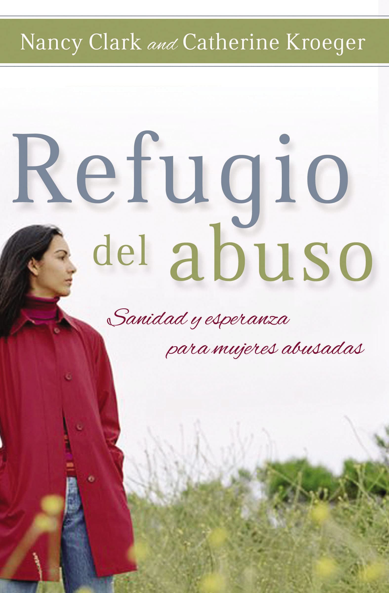 Refugio del abuso: Sanidad y esperanza para mujeres abusadas (Spanish Edition),Used