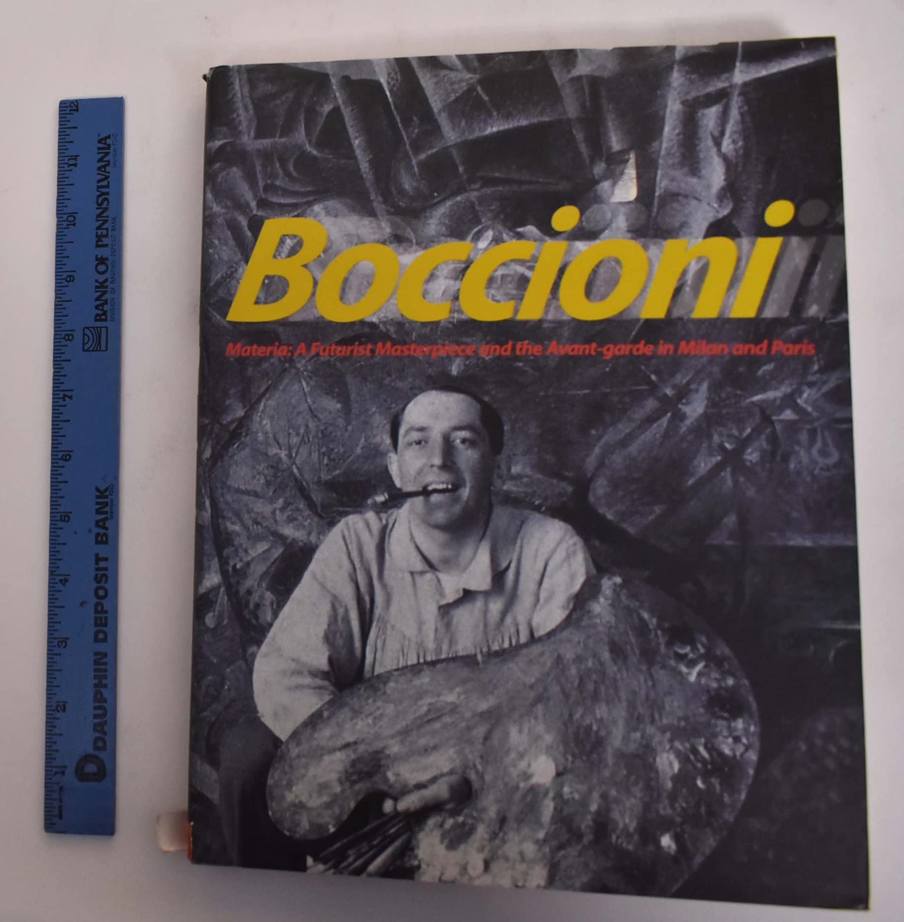 Boccioni'S Materia: A Futurist Masterpiece And The Avantgarde In Milan And Paris,New