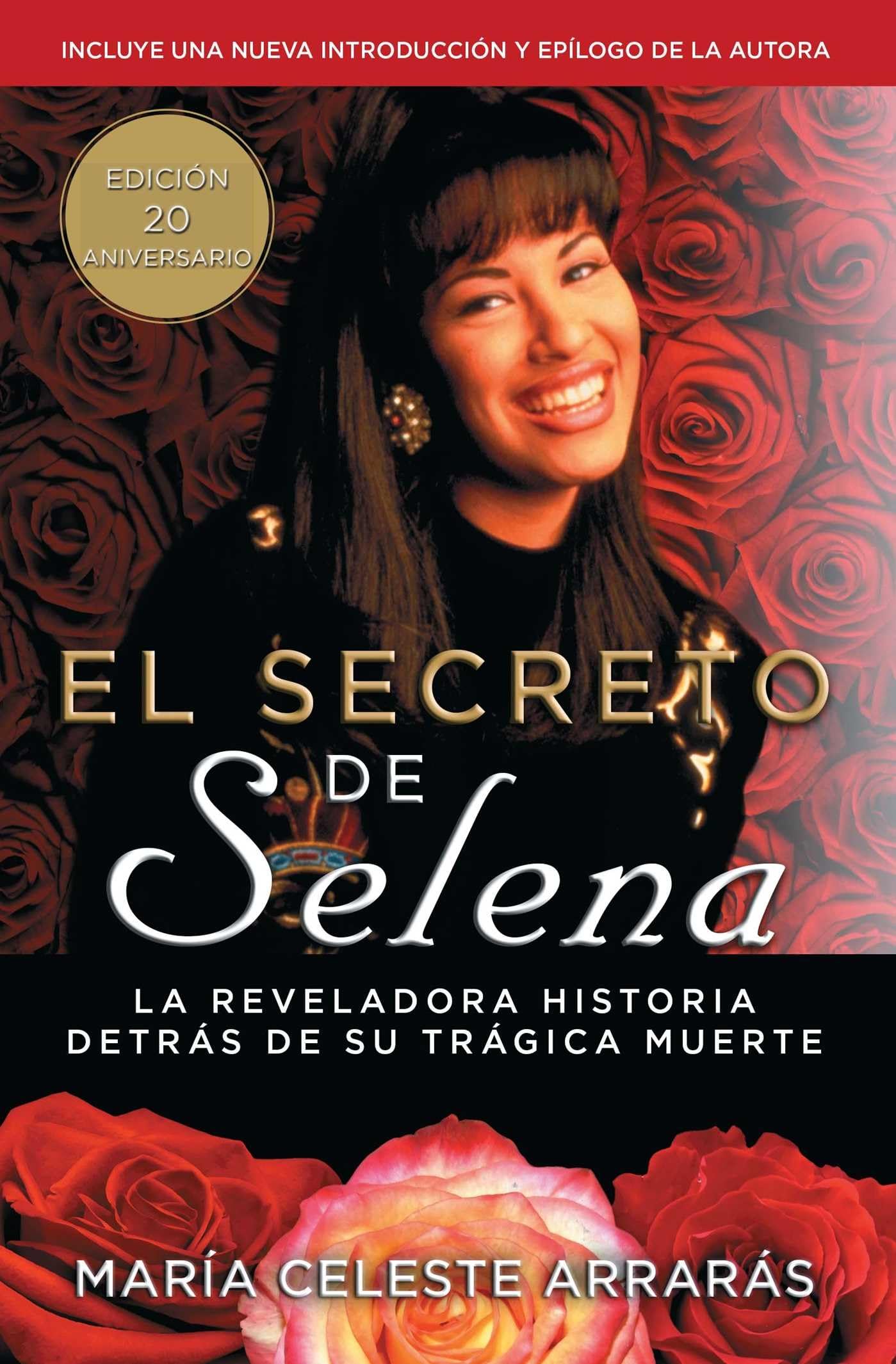 El secreto de Selena (Selenas Secret): La reveladora historia detrs su trgica muerte (Atria Espanol)