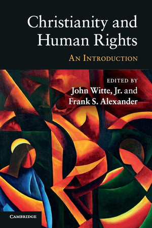 Christianity And Human Rights: An Introduction,New