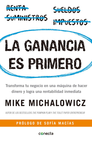 La ganancia es primero: Transforma tu negocio en una mquina de hacer dinero y logra una rentabilidad inmediata / Profit First:,Used