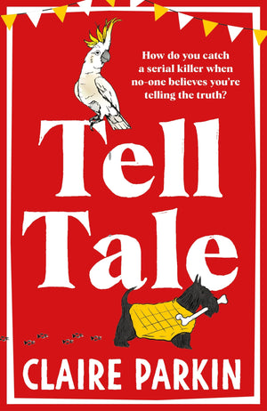 Tell Tale: A Wonderfully Dark And Comedic Murder Mystery With Unforgettable Characters At Its Heart