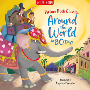 Around The World In 80 Days (Picture Book Classics)