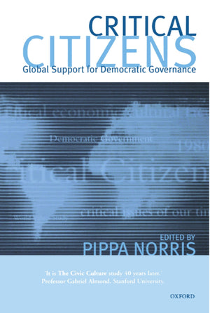 Critical Citizens: Global Support for Democratic Government,New