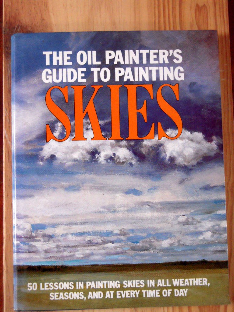 The oil painter's guide to painting skies,Used