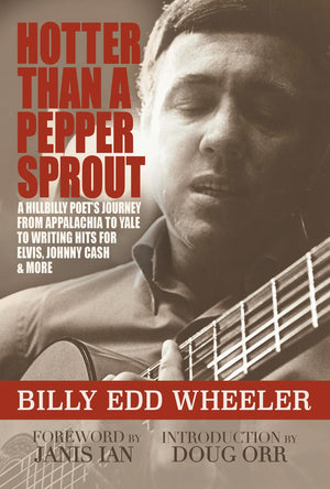 Hotter Than a Pepper Sprout: A Hillbilly Poet's Journey From Appalachia to Yale to Writing Hits for Elvis, Johnny Cash & More,Used