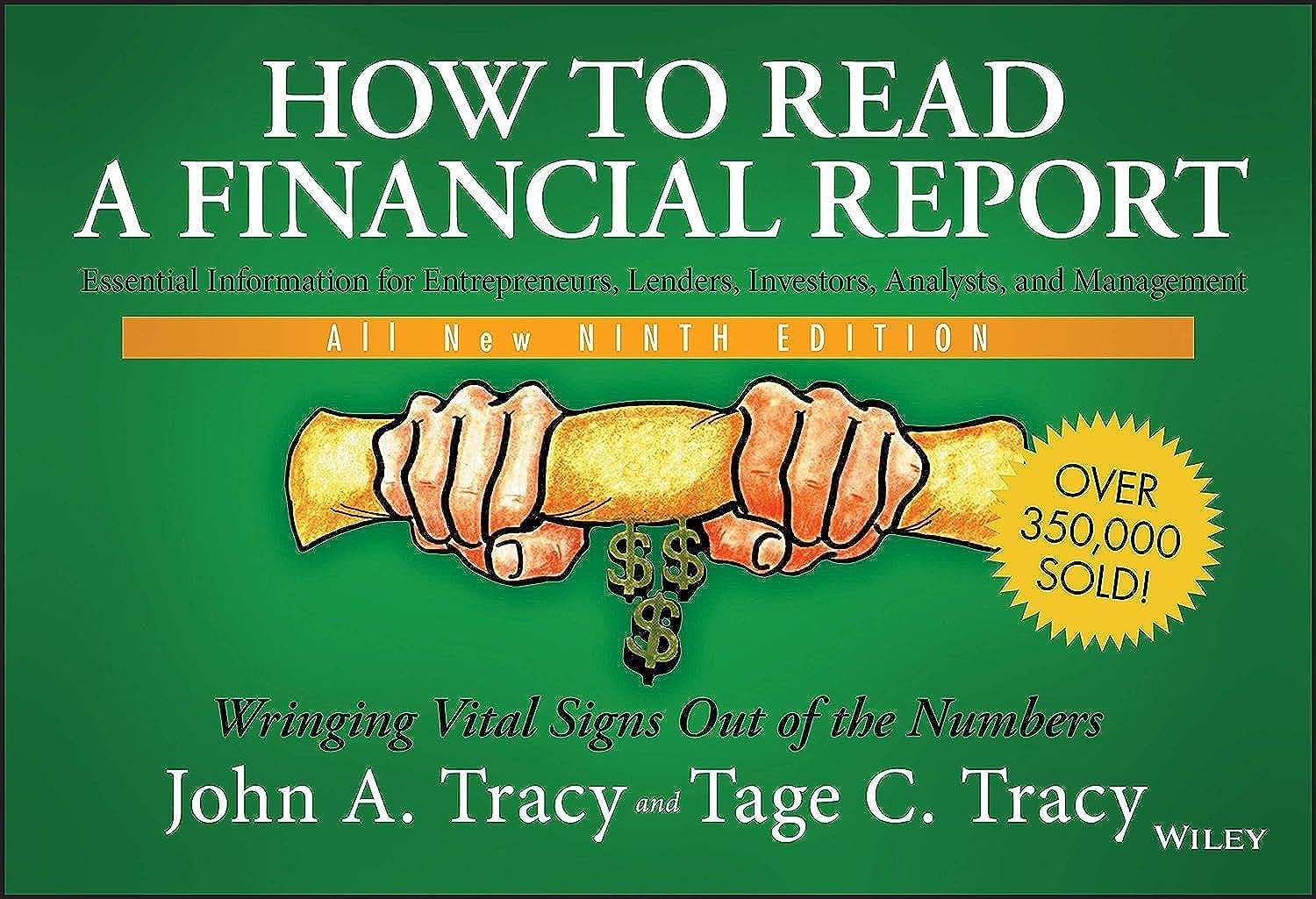How To Read A Financial Report: Wringing Vital Signs Out Of The Numbers