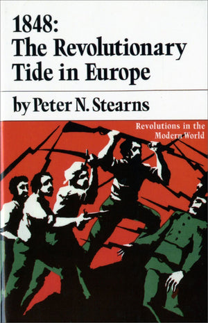 1848: The Revolutionary Tide in Europe (Revolutions in the Modern World),Used