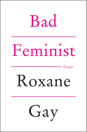 Bad Feminist: Essays,Used