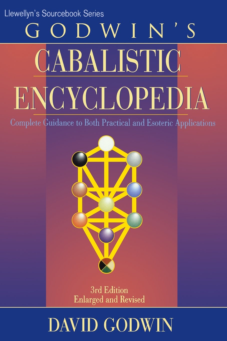 Godwin's Cabalistic Encyclopedia: A Complete Guide to Cabalistic Magic (Llewellyn's Sourcebook),Used