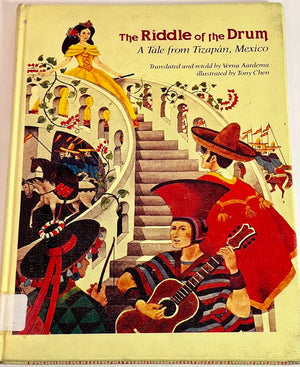 The Riddle of the Drum: A Tale from TizapAn, Mexico,New