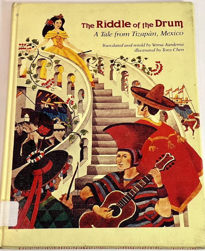 The Riddle of the Drum: A Tale from TizapAn, Mexico,New