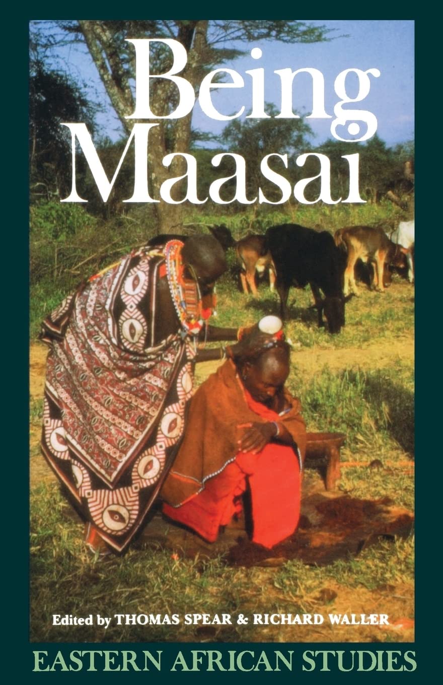 Being Maasai: Ethnicity And Identity In East Africa (Eastern African Studies),Used