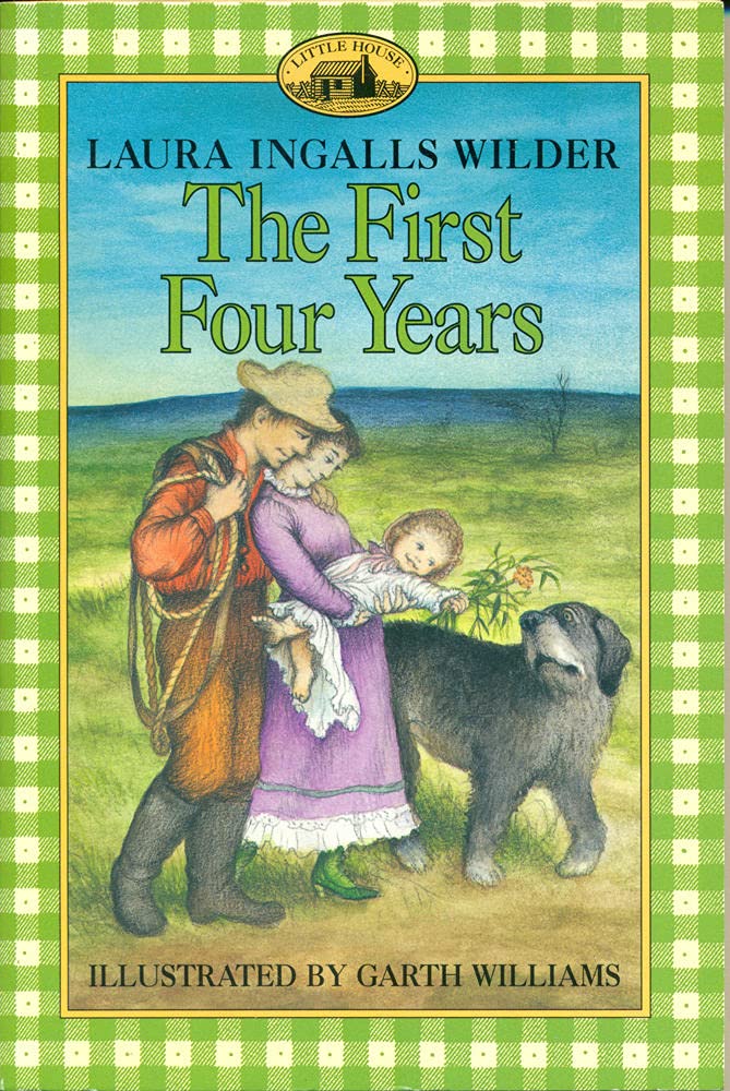 The First Four Years (Little House, 9)-used