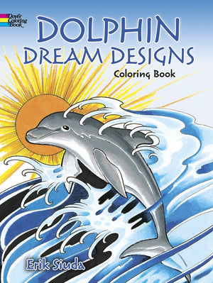 Dolphin Dream Designs Coloring Book (Dover Sea Life Coloring Books),Used