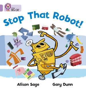 Stop That Robot!: Lilac/Band 0 (Collins Big Cat),Used