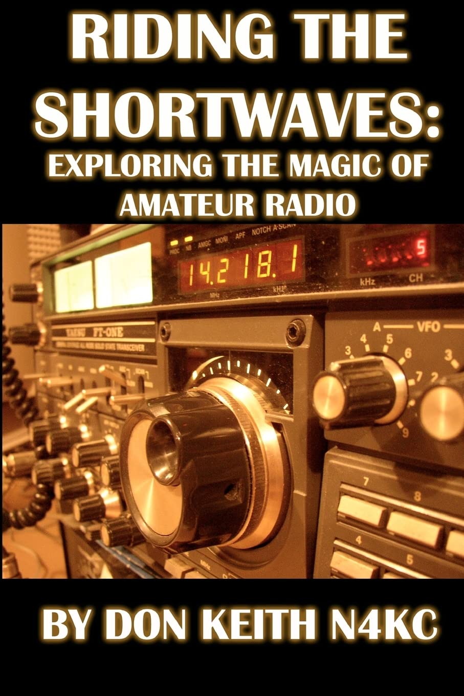 Riding The Shortwaves: Exploring The Magic Of Amateur Radio,Used