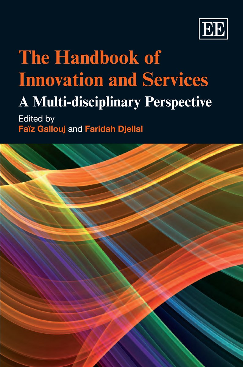 The Handbook of Innovation and Services: A Multidisciplinary Perspective,Used