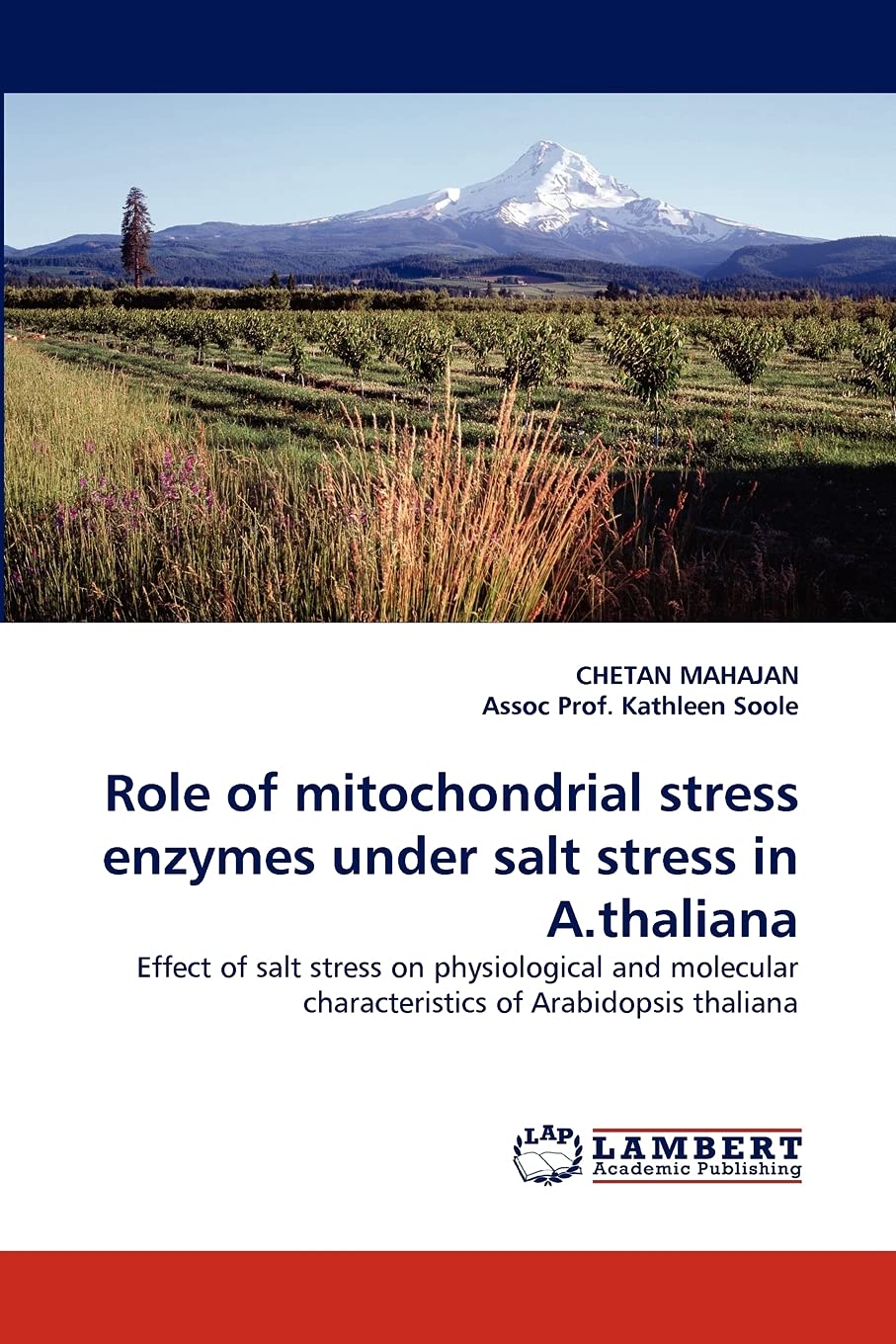 Role of mitochondrial stress enzymes under salt stress in A.thaliana: Effect of salt stress on physiological and molecular chara,Used