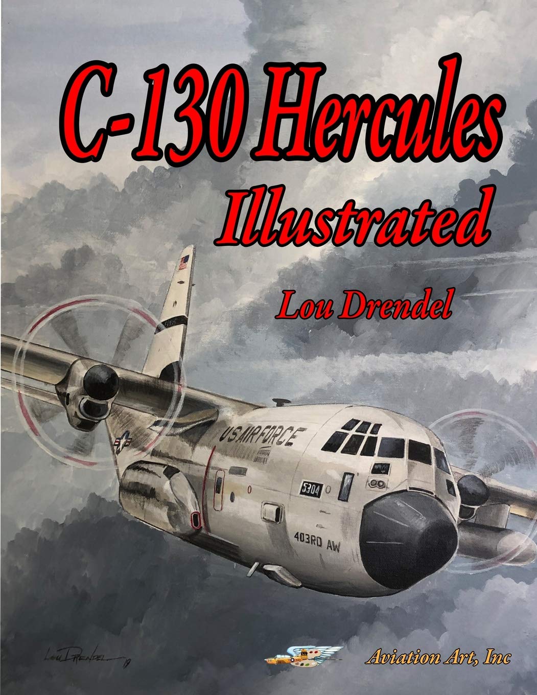 C130 Hercules Illustrated (The Illustrated Series of Military Aircraft),Used