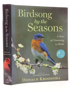 Birdsong By The Seasons: A Year Of Listening To Birds