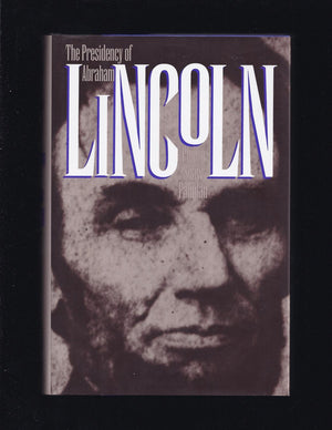 The Presidency Of Abraham Lincoln (American Presidency Series),Used