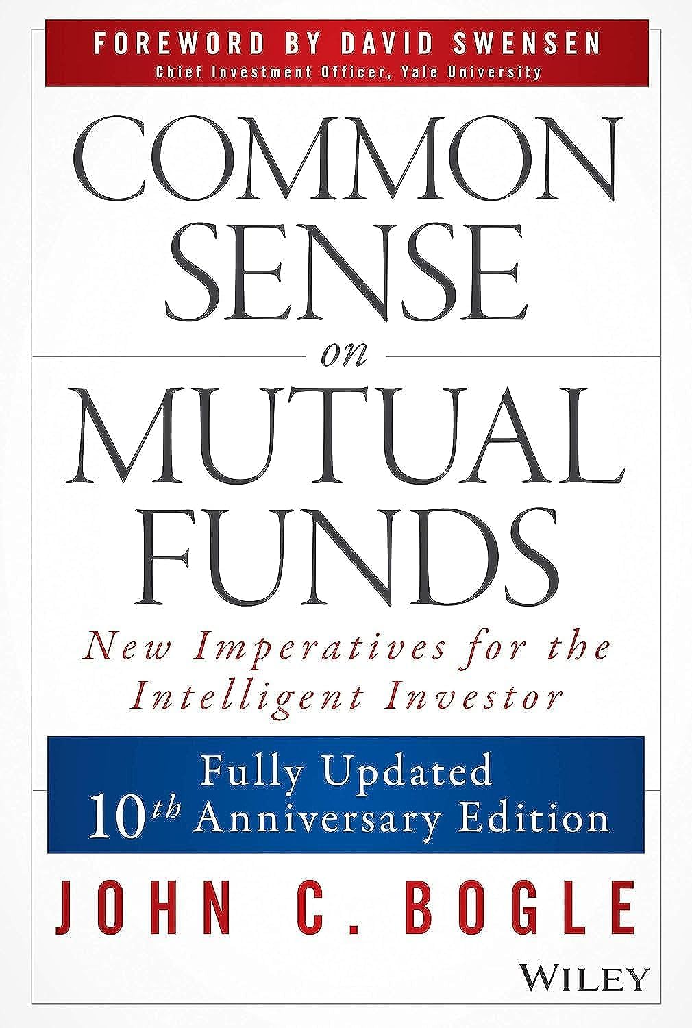 Common Sense on Mutual Funds: Fully Updated 10th Anniversary Edition,New