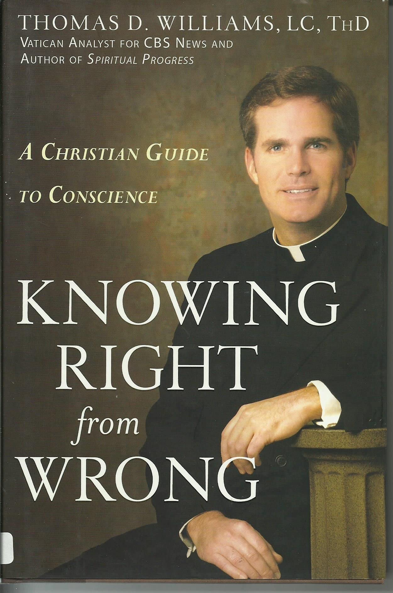 Knowing Right from Wrong: A Christian Guide to Conscience,Used