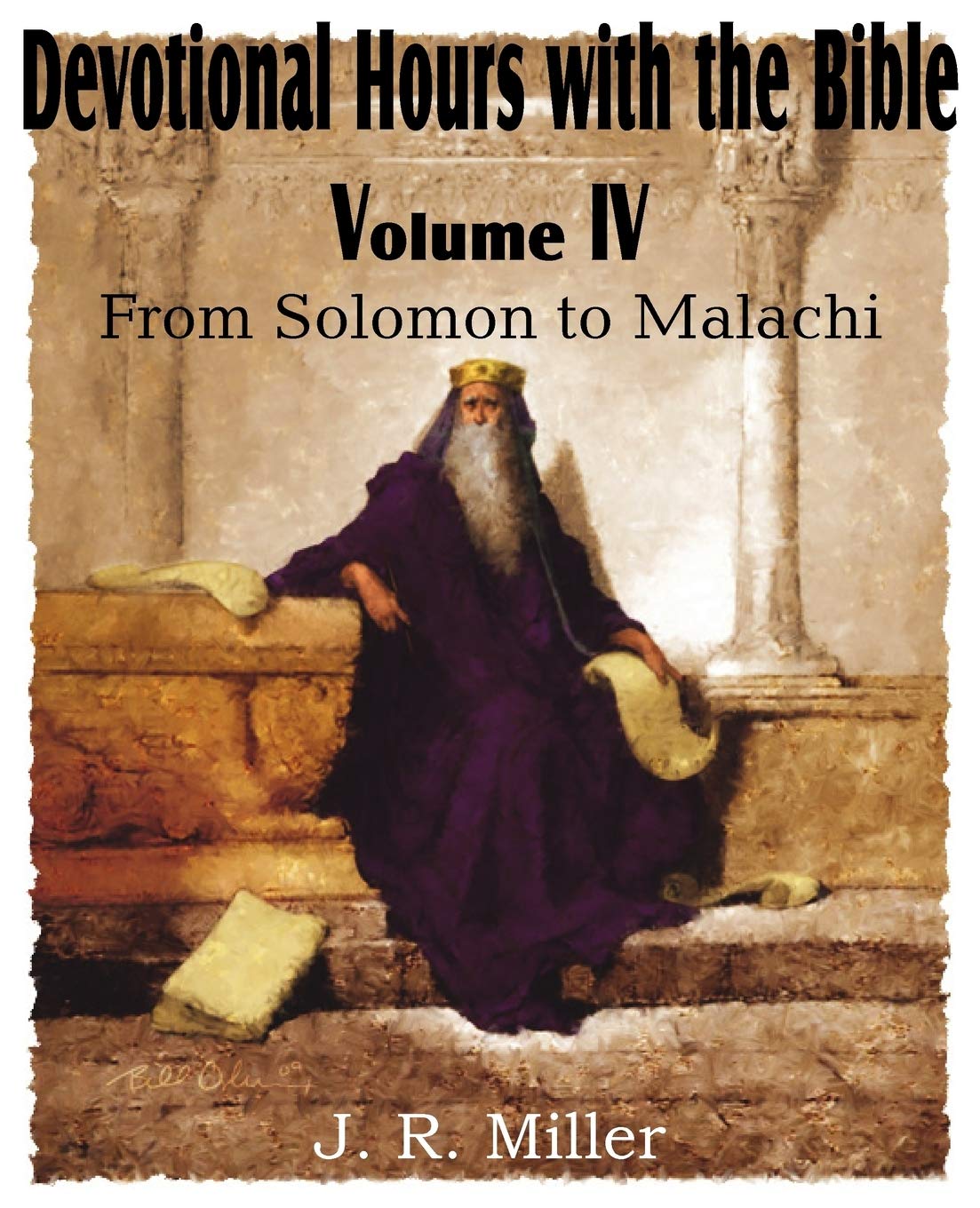 Devotional Hours With The Bible Volume Iv, From Solomon To Malachi,Used