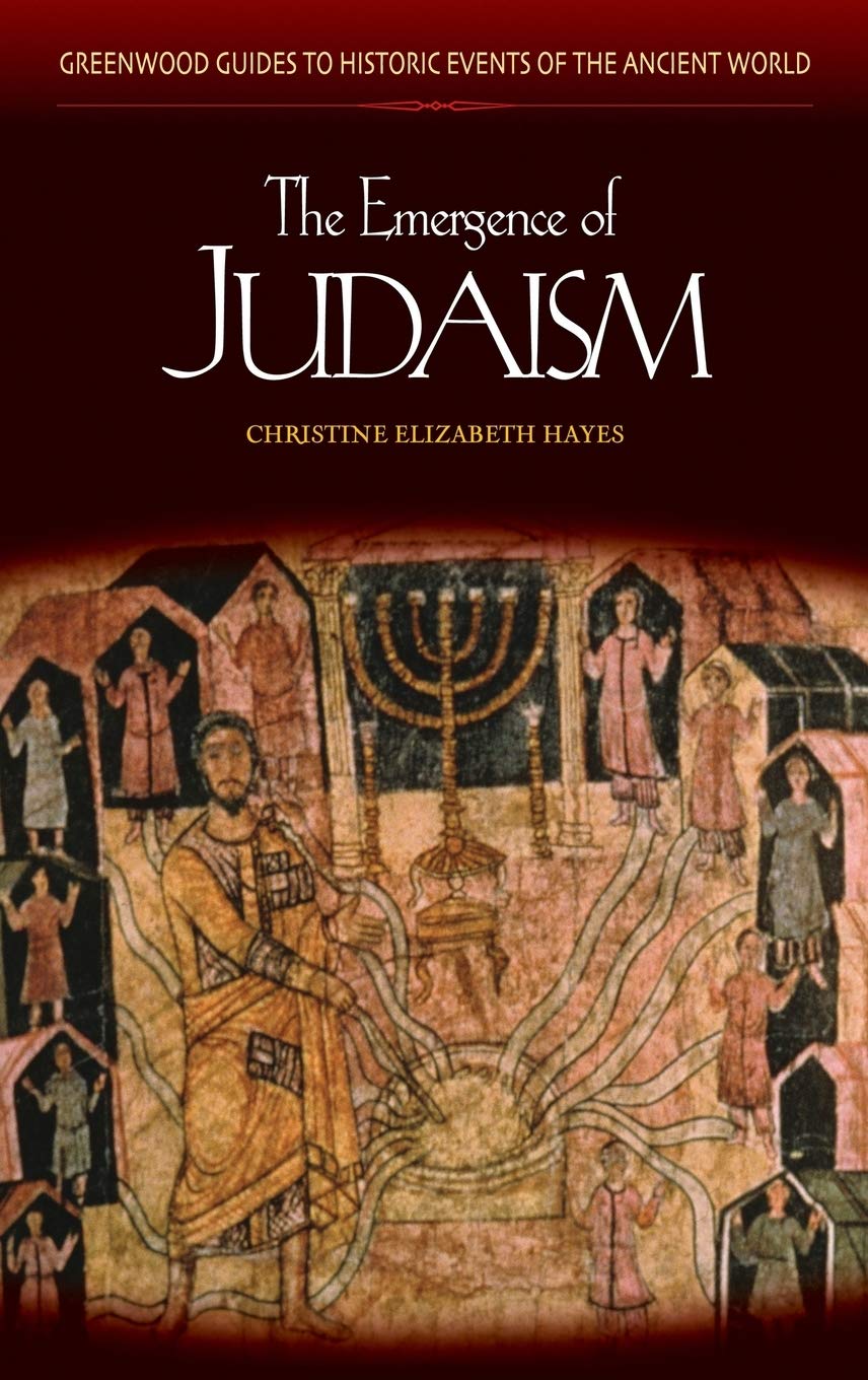 The Emergence Of Judaism (Greenwood Guides To Historic Events Of The Ancient World)