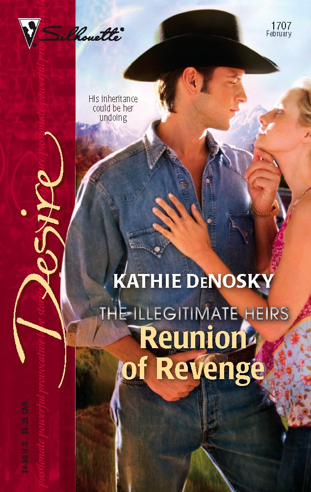 Reunion of Revenge (Silhouette Desire, No. 1707 / The Illegitimate Heirs),Used