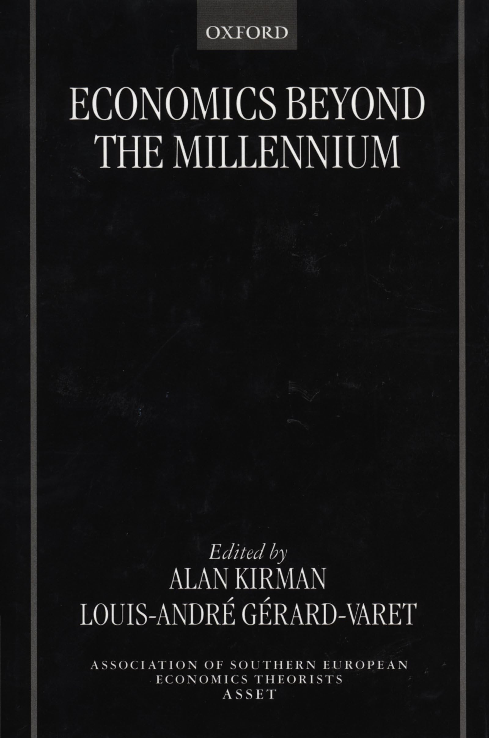 Economics beyond the Millennium (The ASSET Series),Used
