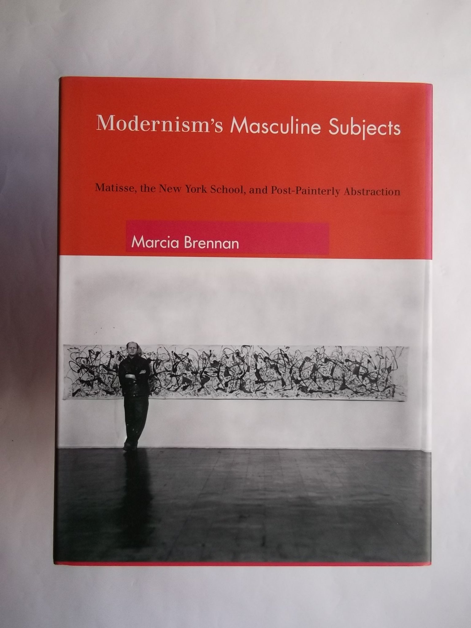 Modernism's Masculine Subjects: Matisse, the New York School, and PostPainterly Abstraction (Mit Press),Used
