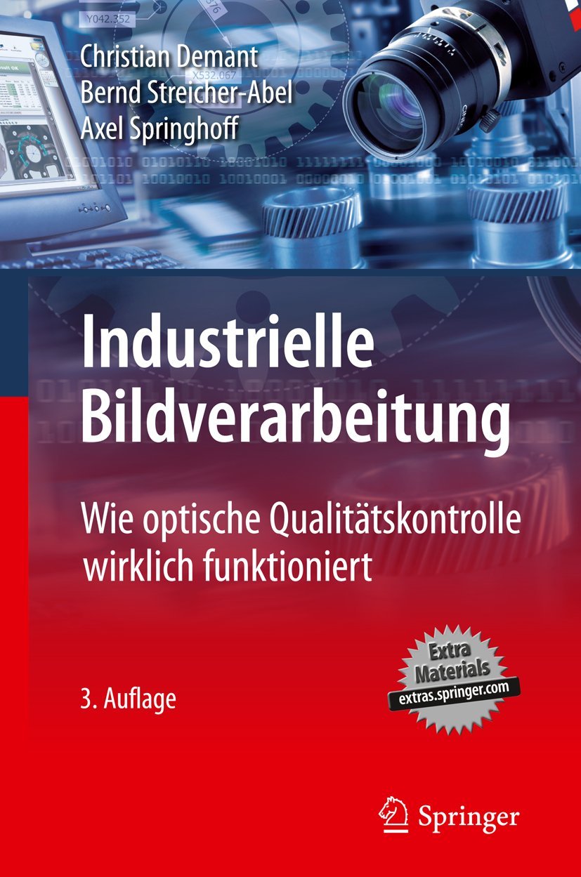 Industrielle Bildverarbeitung: Wie optische Qualittskontrolle wirklich funktioniert (German Edition),New