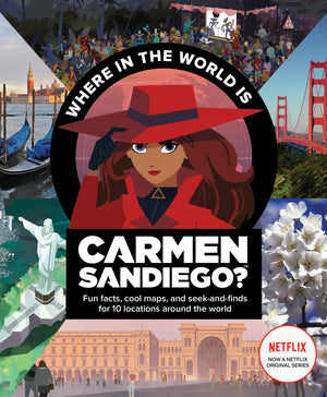 Where in the World Is Carmen Sandiego?: With Fun Facts, Cool Maps, and Seek and Finds for 10 Locations Around the World,Used