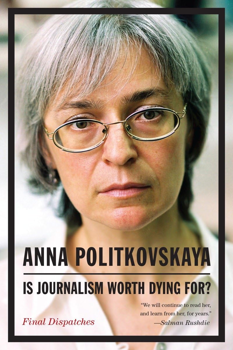Is Journalism Worth Dying For?: Final Dispatches,Used