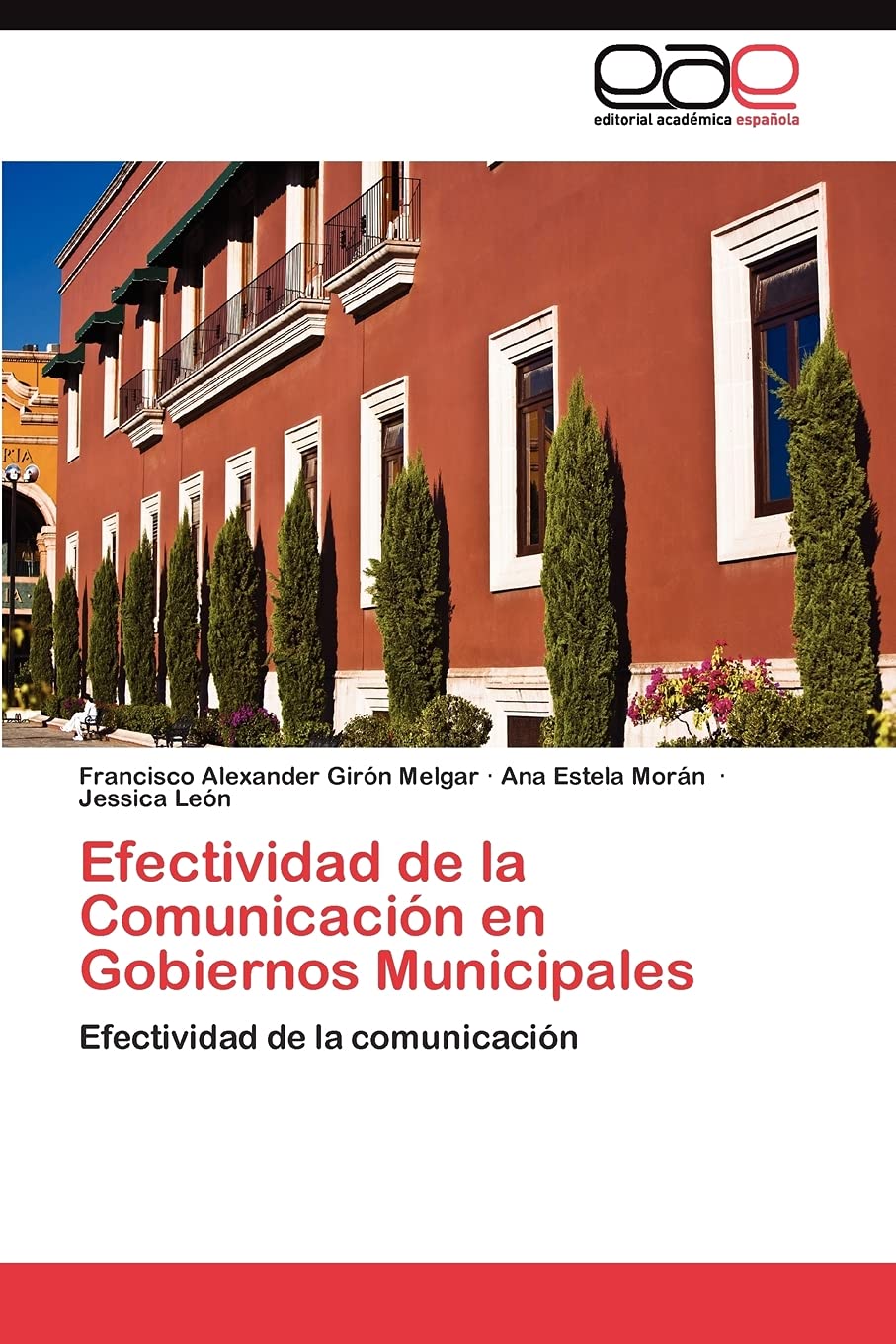 Efectividad de la Comunicacin en Gobiernos Municipales: Efectividad de la comunicacin (Spanish Edition),Used