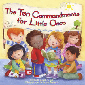 The Ten Commandments for Little Ones,New