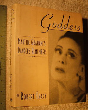 Goddess  Martha Graham's Dancers Remember: Hardcover,Used