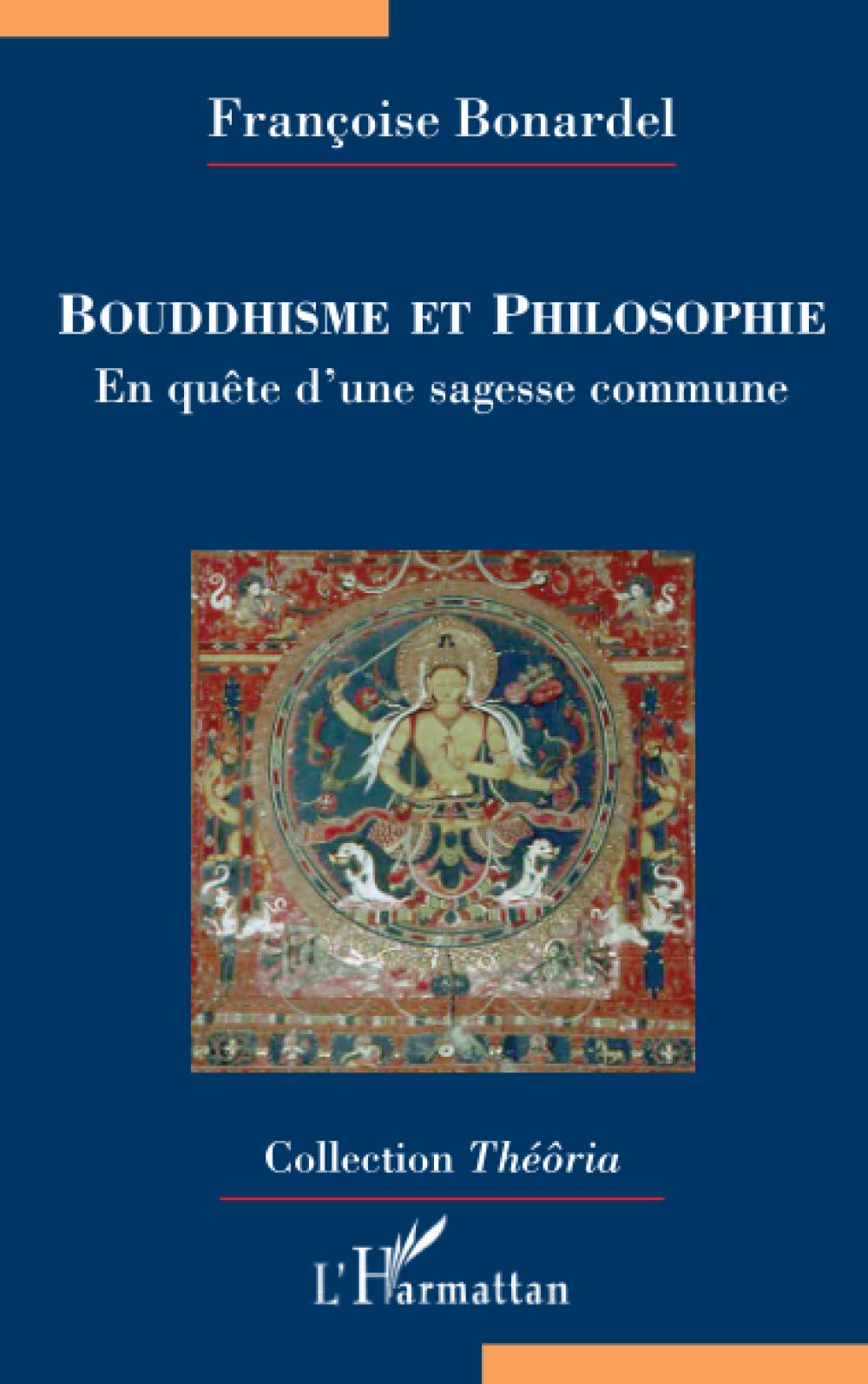 Bouddhisme et philosophie: En qute d'une sagesse commune (French Edition),Used